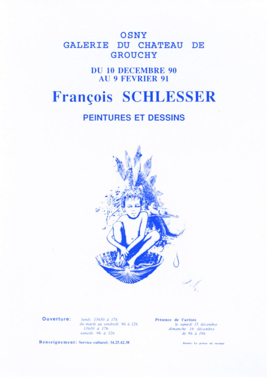 Affiche Exposition des Peintures et Dessins de François Schlesser - Retrospective - Château de Grouchy - Osny (95)
