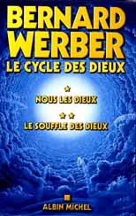 Bernard Werber, Le cycle des dieux, Albin Michel
