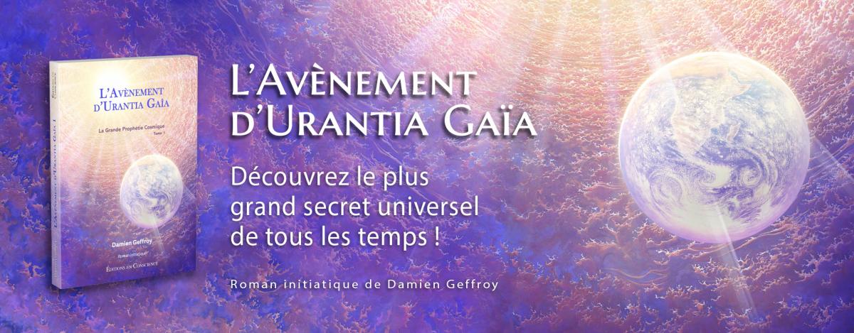 L'avènement d'Urantia Gaïa - Damien Geffroy