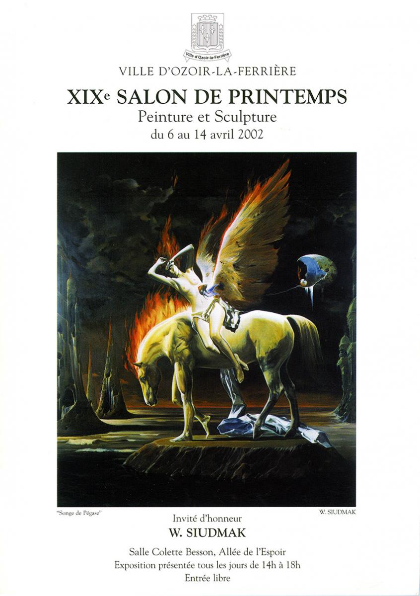 XIX ème SALON DE PRINTEMPS Salle Colette Besson  Allée de l'Espoir OZOIR-LA-FERRIÈRE (77) Seine et Marne   Du 6 au 14 avril 2002