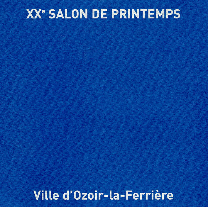 Catalogue du XXème SALON DE PRINTEMPS Peinture et Sculpture  Salle Colette Besson Allée de l'Espoir OZOIR-LA-FERRIÈRE (77)  Du 29 mars au 6 avril 2003