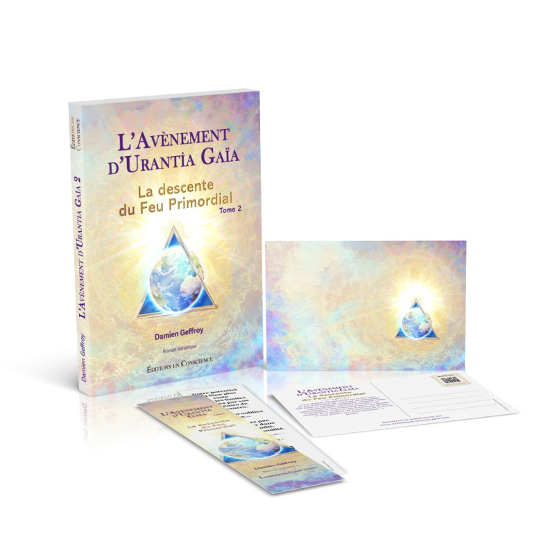L'AVÈNEMENT D'URANTIA GAÏA La Descente du Feu Primordial   TOME 2