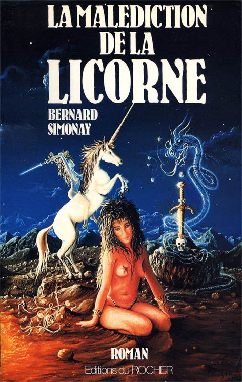 La malédiction de la licorne, Bernard SIMONAY, Éditions du ROCHER